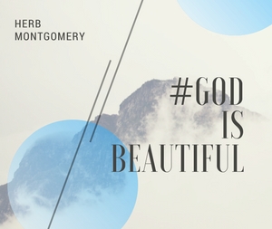 #God is Beautiful