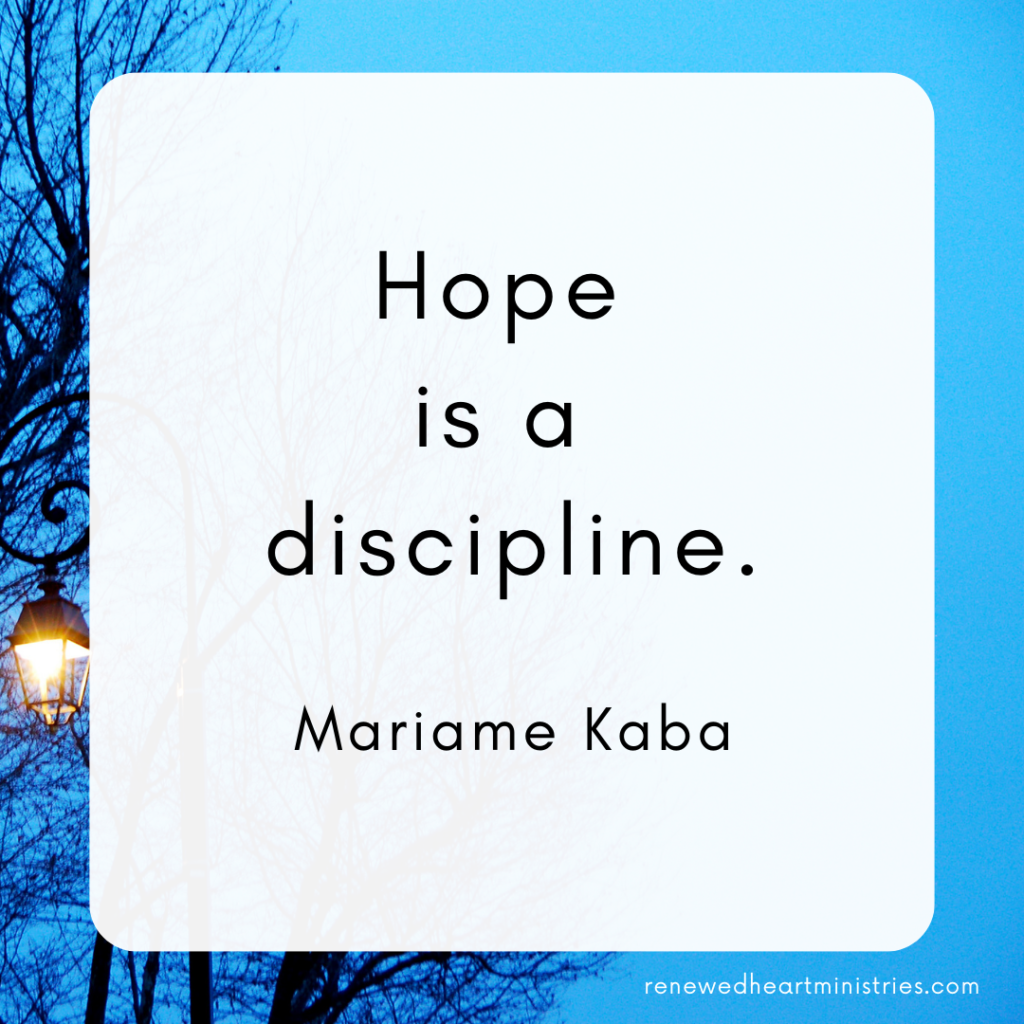 Hope is a discipline